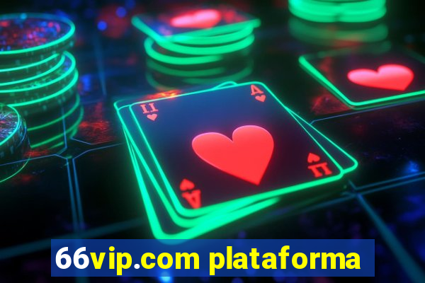 66vip.com plataforma